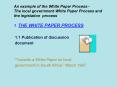 An example of the White Paper Process - The local government White Paper Process and the legislation PowerPoint PPT Presentation