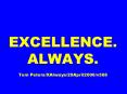 EXCELLENCE. ALWAYS.  Tom Peters/XAlways/29April2006/v366 PowerPoint PPT Presentation