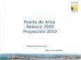Puerto de Arica Balance 2009 Proyecci PowerPoint PPT Presentation