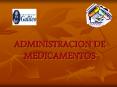 ADMINISTRACION DE MEDICAMENTOS PowerPoint PPT Presentation