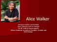 Alice Walker PowerPoint PPT Presentation