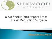 What Should You Expect From Breast Reduction Surgery?