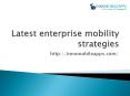 Latest Enterprise Mobility Strategies - Innomobileapps PowerPoint PPT Presentation