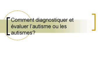 Comment diagnostiquer et 