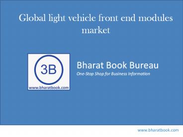 Global light vehicle front end modules market