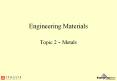 Engineering Materials Topic 2 - Metals PowerPoint PPT Presentation