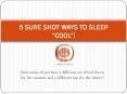 5 SURE SHOT WAYS TO SLEEP “COOL”! PowerPoint PPT Presentation