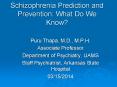 Schizophrenia Prediction and Prevention: What Do We Know? PowerPoint PPT Presentation