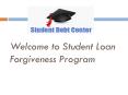 Student Loan Forgiveness Program (1) PowerPoint PPT Presentation