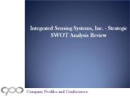 Integrated Sensing Systems, Inc. - Strategic SWOT Analysis Review