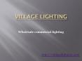 Wholesale commercial lighting PowerPoint PPT Presentation