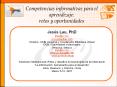 Competencias informativas para el aprendizaje: retos y oportunidades PowerPoint PPT Presentation
