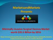 Minimally Invasive Surgical Devices Market by 2016