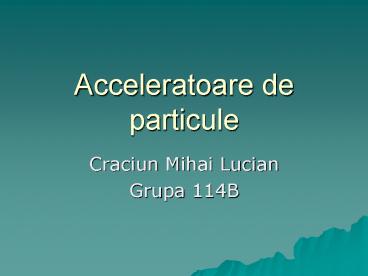 Acceleratoare de particule