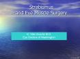 Strabismus and Eye Muscle Surgery PowerPoint PPT Presentation