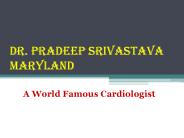 Dr. Pradeep Srivastava Maryland