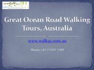 Enjoy Your Weekends on a Great Ocean Walk