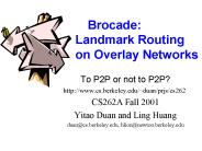 Brocade:      Landmark Routing         on Overlay Networks