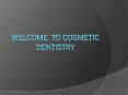 Cosmetic Dentistry- An Introduction PowerPoint PPT Presentation