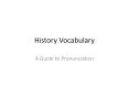 History Vocabulary PowerPoint PPT Presentation