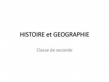 HISTOIRE et GEOGRAPHIE