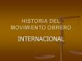HISTORIA DEL MOVIMIENTO OBRERO PowerPoint PPT Presentation
