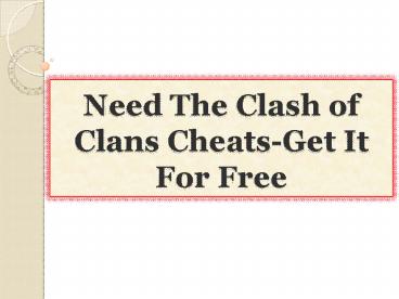 Need The Clash of Clans Cheats-Get It For Free