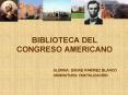BIBLIOTECA DEL CONGRESO AMERICANO PowerPoint PPT Presentation