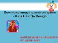 Latest Android Game - Hair Do Design PowerPoint PPT Presentation