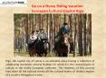 Get-a-Horse-Riding-Vacation-European-country PowerPoint PPT Presentation