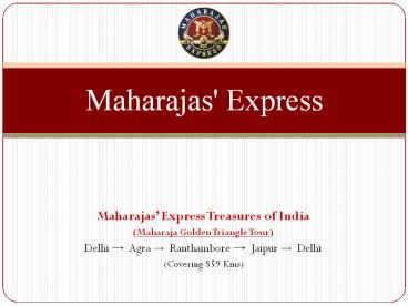 Maharajas Express Treasures Of India