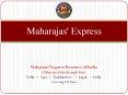 Maharajas Express Treasures Of India (1) PowerPoint PPT Presentation