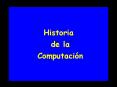 Historia de la Computaci PowerPoint PPT Presentation