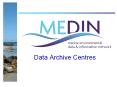 Data Archive Centres PowerPoint PPT Presentation