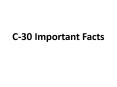 C-30 Important Facts PowerPoint PPT Presentation