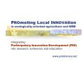 PROmoting Local INNOVAtion in ecologically-oriented agriculture and NRM PowerPoint PPT Presentation