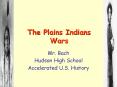 The Plains Indians Wars PowerPoint PPT Presentation