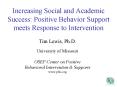 Increasing Social and Academic Success: Positive Behavior Support meets Response to Intervention PowerPoint PPT Presentation