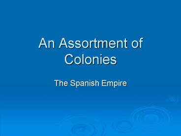 An Assortment of Colonies