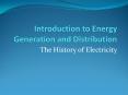 Introduction to Energy Generation and Distribution PowerPoint PPT Presentation