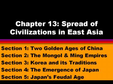 Chapter 13: Spread of Civilizations in East Asia