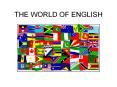 THE WORLD OF ENGLISH PowerPoint PPT Presentation