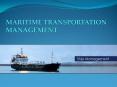 MARITIME TRANSPORTATION MANAGEMENT PowerPoint PPT Presentation