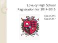 Lovejoy High School Registration for 2014-2015 PowerPoint PPT Presentation