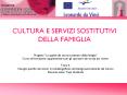 CULTURA E SERVIZI SOSTITUTIVI DELLA FAMIGLIA PowerPoint PPT Presentation