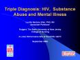 Triple Diagnosis: HIV, Substance Abuse and Mental Illness PowerPoint PPT Presentation