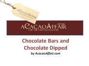 Chocolate Bars and Chocolate Dipped by AcacaoAffair.com