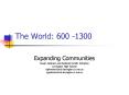 The World: 600 -1300 PowerPoint PPT Presentation