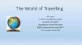 The World of Travelling PowerPoint PPT Presentation