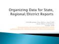 Organizing Data for State, Regional/District Reports PowerPoint PPT Presentation